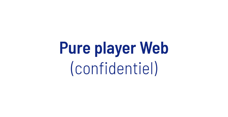 PURE WEB PLAYER (CONFIDENTIEL)